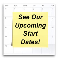 See Our Upcoming Start Dates!