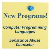 New Programs! Computer Programming Languages and Substance Abuse Counselor