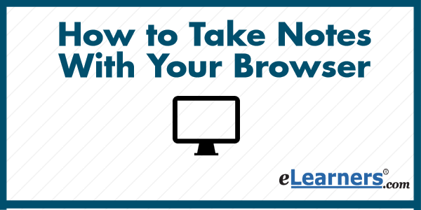 Take Notes with your Browser